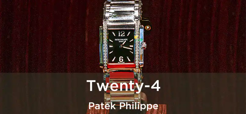 Twenty-4 Patek Philippe